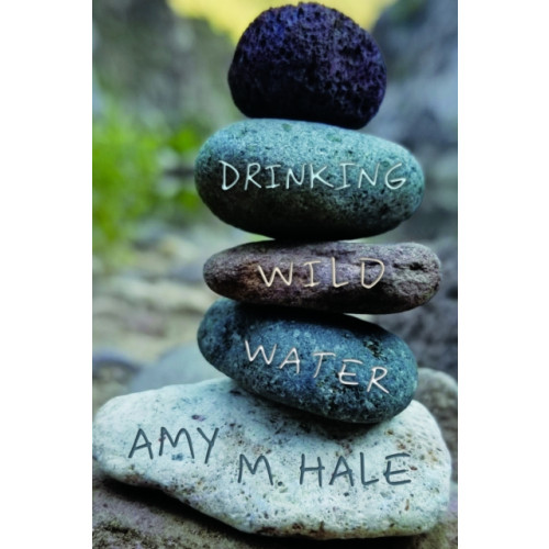 Texas A & M University Press Drinking Wild Water (häftad, eng)