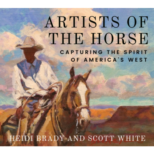 Texas A & M University Press Artists of the Horse (inbunden, eng)