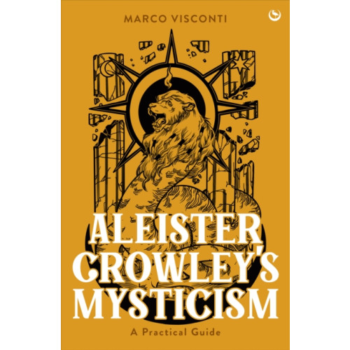 Watkins Media Limited Aleister Crowley's Mysticism (inbunden, eng)