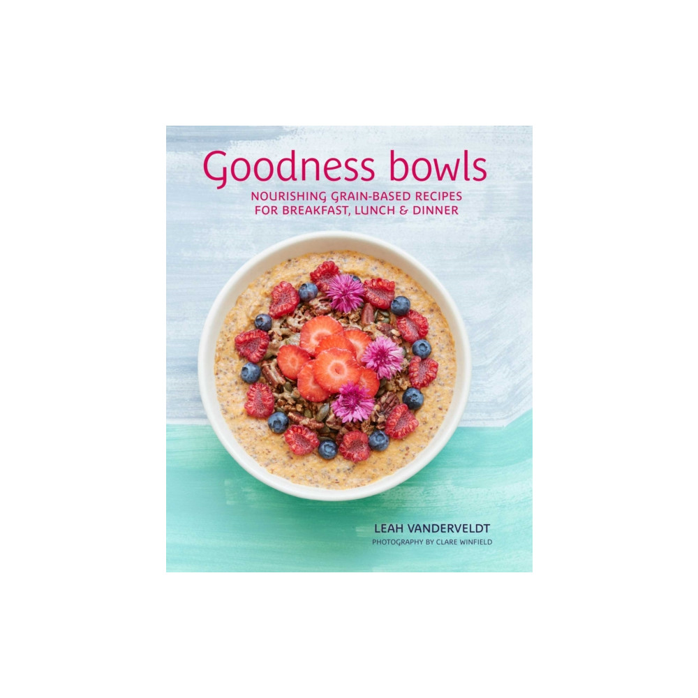 Produktbild för Goodness Bowls (inbunden, eng)