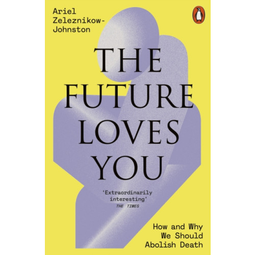 Penguin books ltd The Future Loves You (häftad, eng)