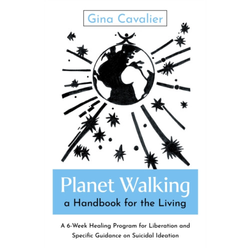 Collective Ink Planet Walking, a Handbook for the Living (häftad, eng)
