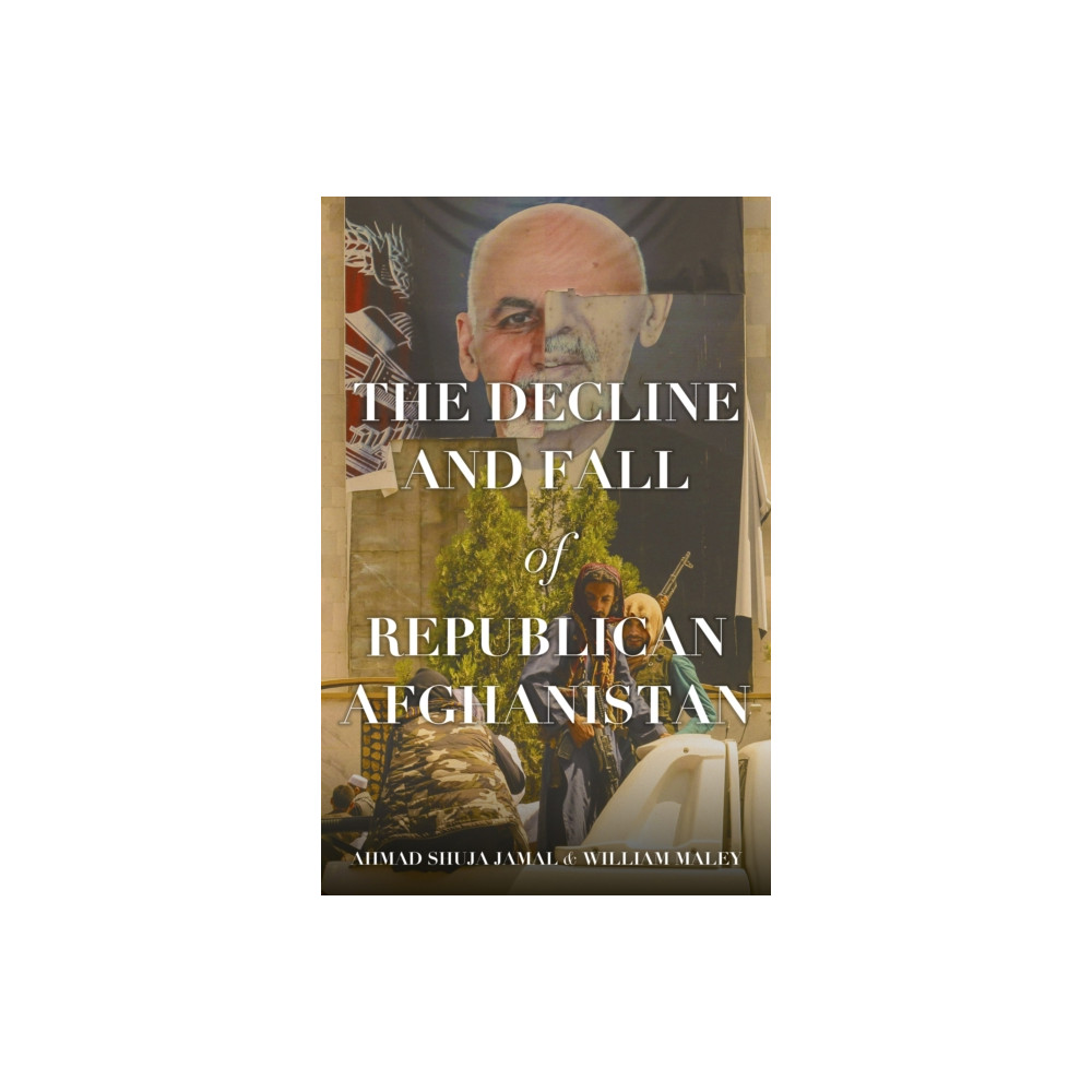 Produktbild för The Decline and Fall of Republican Afghanistan (häftad, eng)