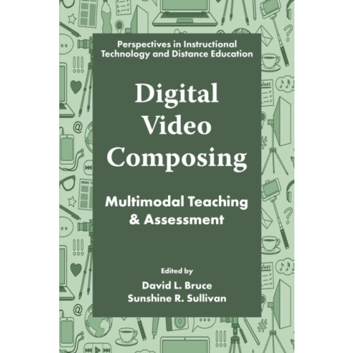 Emerald Publishing Limited Digital Video Composing (häftad, eng)
