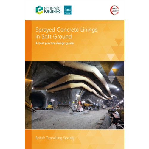 Emerald Publishing Limited Sprayed Concrete Linings in Soft Ground (häftad, eng)