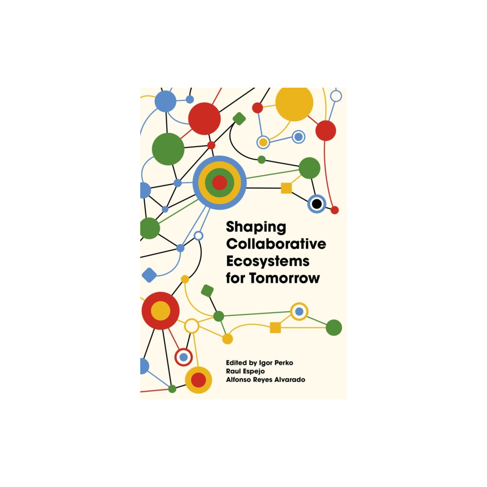 Produktbild för Shaping Collaborative Ecosystems for Tomorrow (inbunden, eng)