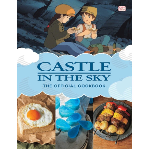 Viz Media, Subs. of Shogakukan Inc Castle in the Sky: The Official Cookbook (inbunden, eng)