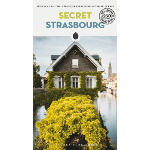 Jonglez Secret Strasbourg Guide (häftad, eng)