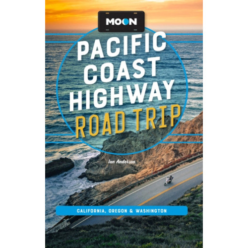 Avalon Travel Publishing Moon Pacific Coast Highway Road Trip (Fifth Edition) (häftad, eng)