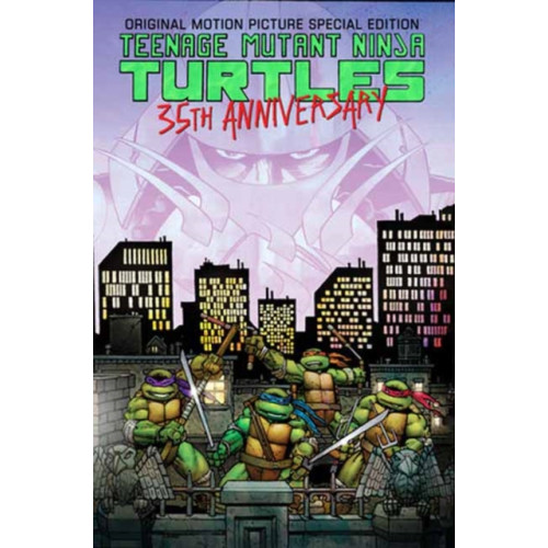 Idea & Design Works Teenage Mutant Ninja Turtles Original Motion Picture Special Edition: 35th Anniversary (häftad, eng)