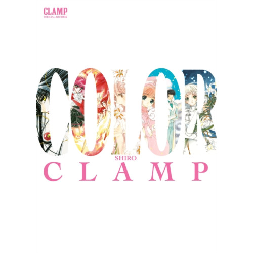 Kodansha America, Inc CLAMP Official Artbook COLOR SHIRO (häftad, eng)