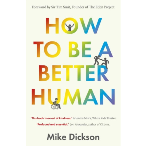 Byline Books How to be a Better Human (häftad, eng)