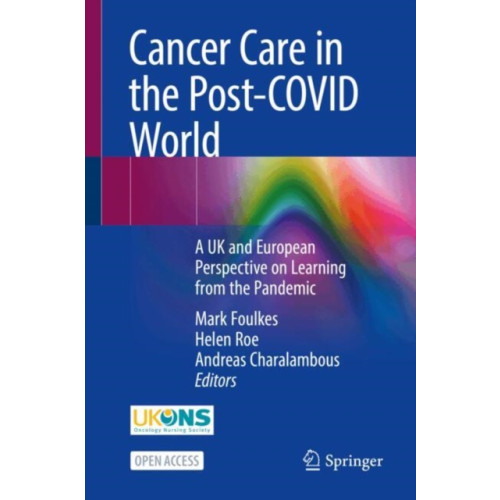 Springer International Publishing AG Cancer Care in the Post-COVID World (inbunden, eng)
