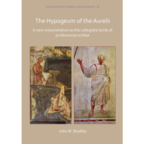 Archaeopress The Hypogeum of the Aurelii (häftad, eng)