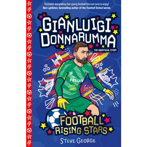 Sweet Cherry Publishing Football Rising Stars: Gianluigi Donnarumma (häftad, eng)