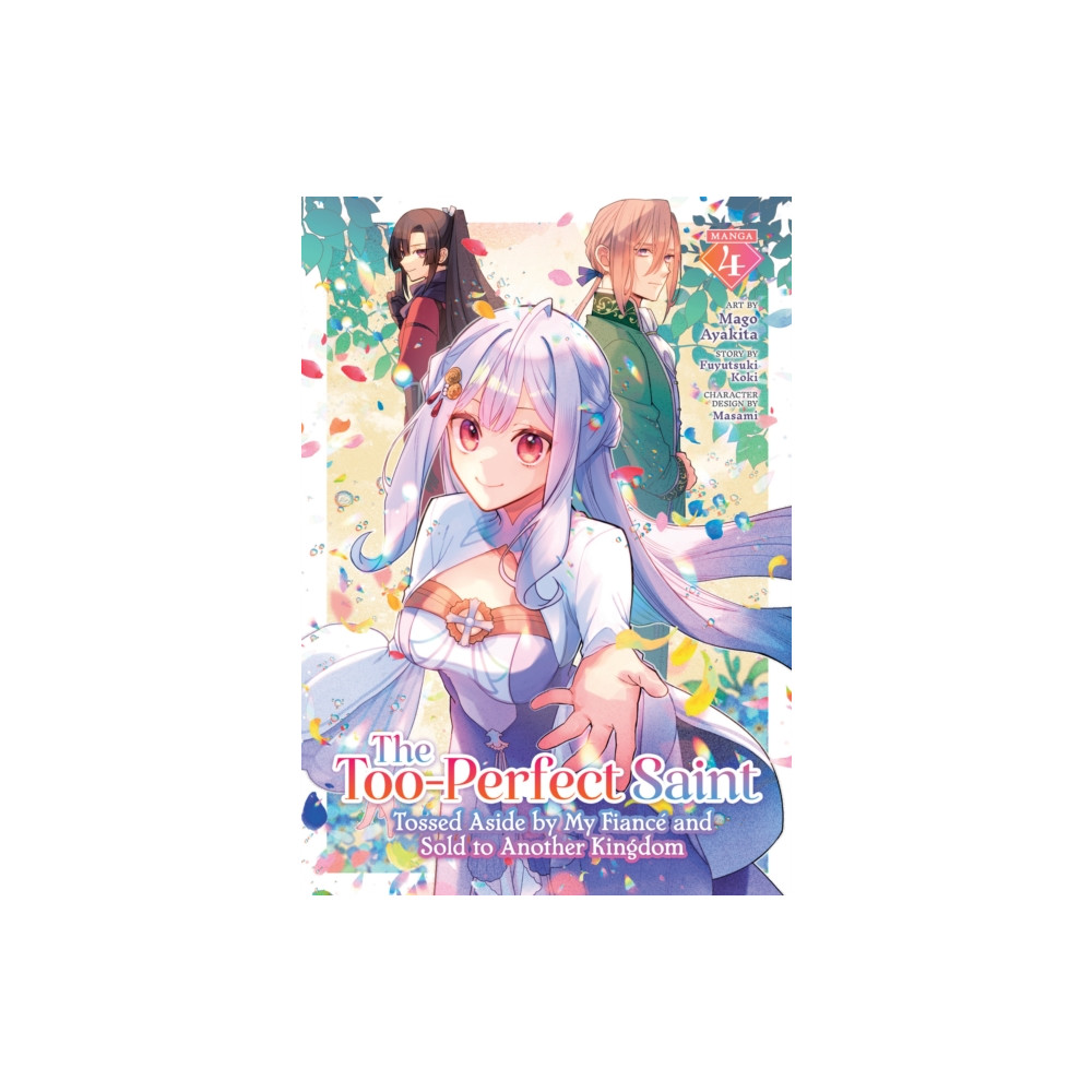 Produktbild för The Too-Perfect Saint: Tossed Aside by My Fiance and Sold to Another Kingdom (Manga) Vol. 4 (häftad, eng)