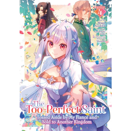 Seven Seas Entertainment, LLC The Too-Perfect Saint: Tossed Aside by My Fiance and Sold to Another Kingdom (Manga) Vol. 4 (häftad, eng)