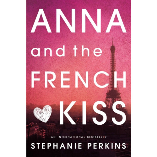 Not Stated Anna and the French Kiss (häftad, eng)