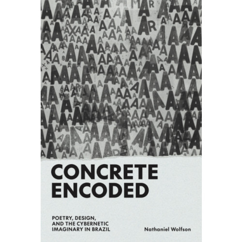 University of Texas Press Concrete Encoded (inbunden, eng)