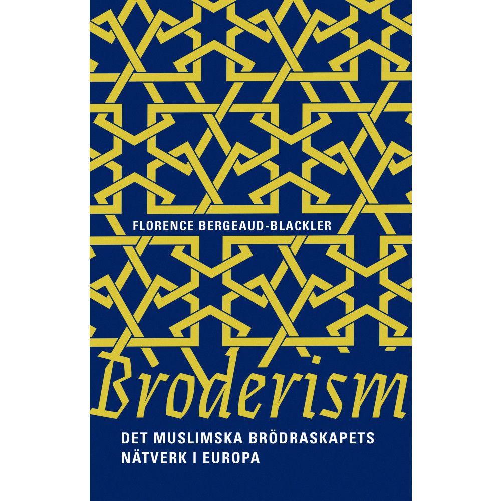 Produktbild för Broderism : det Muslimska brödraskapets nätverk i Europa (inbunden)