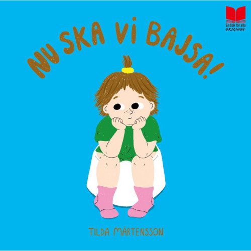En bok för alla Nu ska vi bajsa