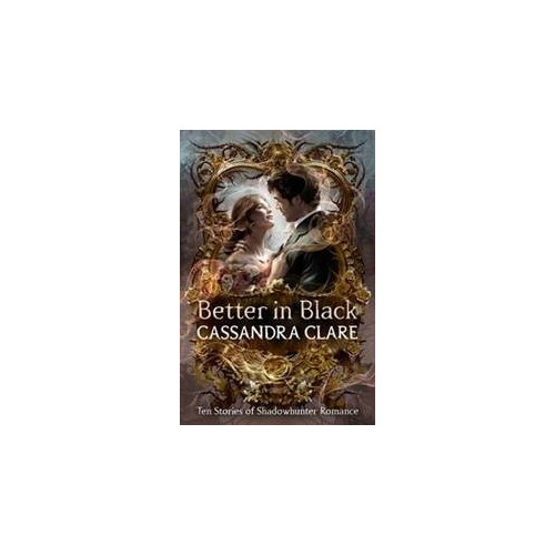 Cassandra Clare Better in Black (pocket, eng)