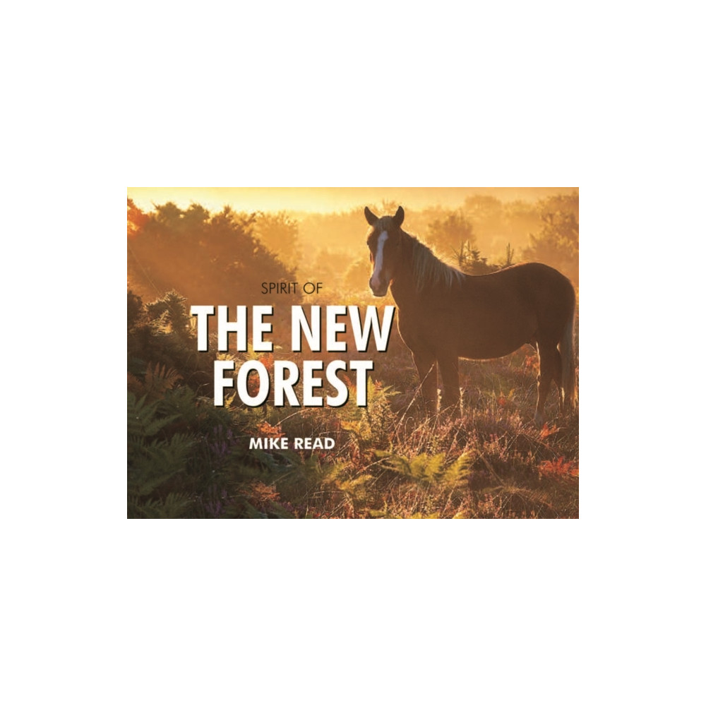 Produktbild för Spirit of the New Forest (inbunden, eng)