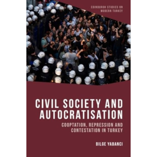 Edinburgh university press Civil Society and Autocratisation (inbunden, eng)
