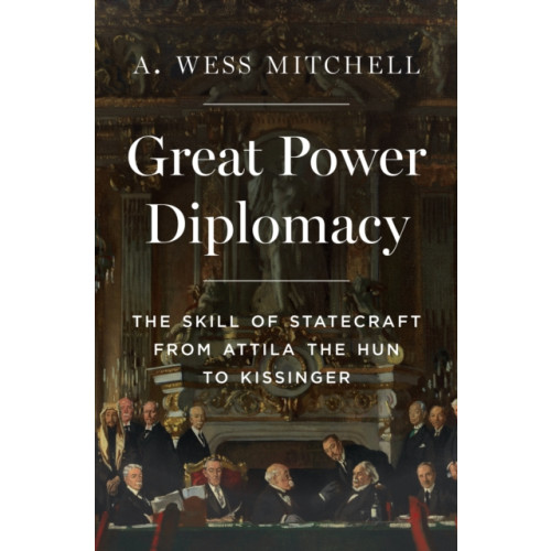 Princeton University Press Great Power Diplomacy (inbunden, eng)