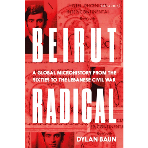 Bloomsbury Publishing PLC Beirut Radical (häftad, eng)