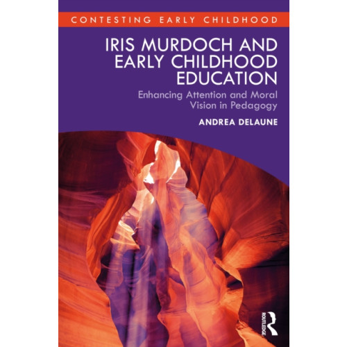 Taylor & francis ltd Iris Murdoch and Early Childhood Education (häftad, eng)