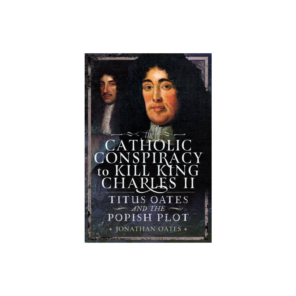 Produktbild för Titus Oates and the Popish Plot to Kill King Charles II (inbunden, eng)