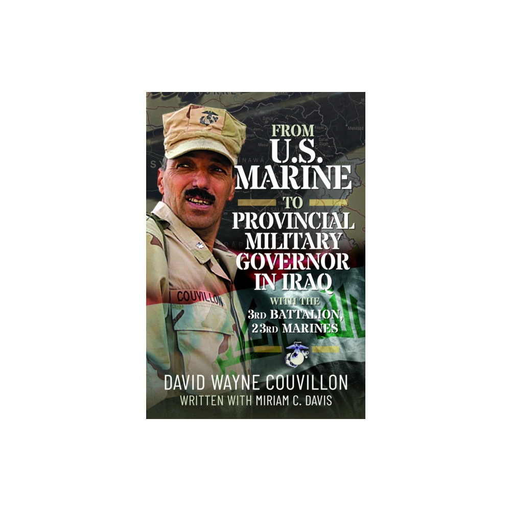 Produktbild för From US Marine to Provincial Military Governor in Iraq (inbunden, eng)