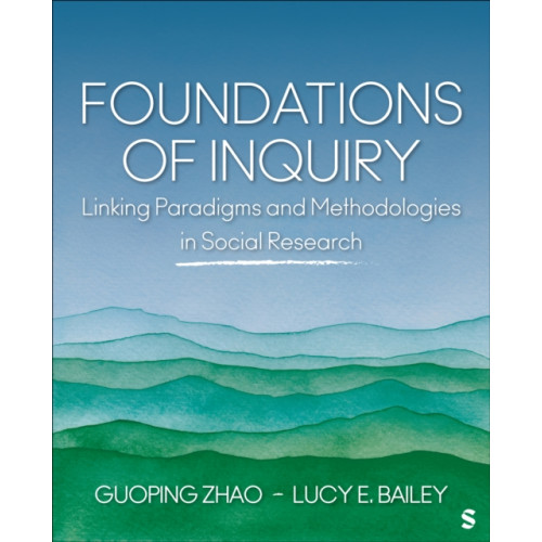 Sage publications inc Foundations of Inquiry (häftad, eng)