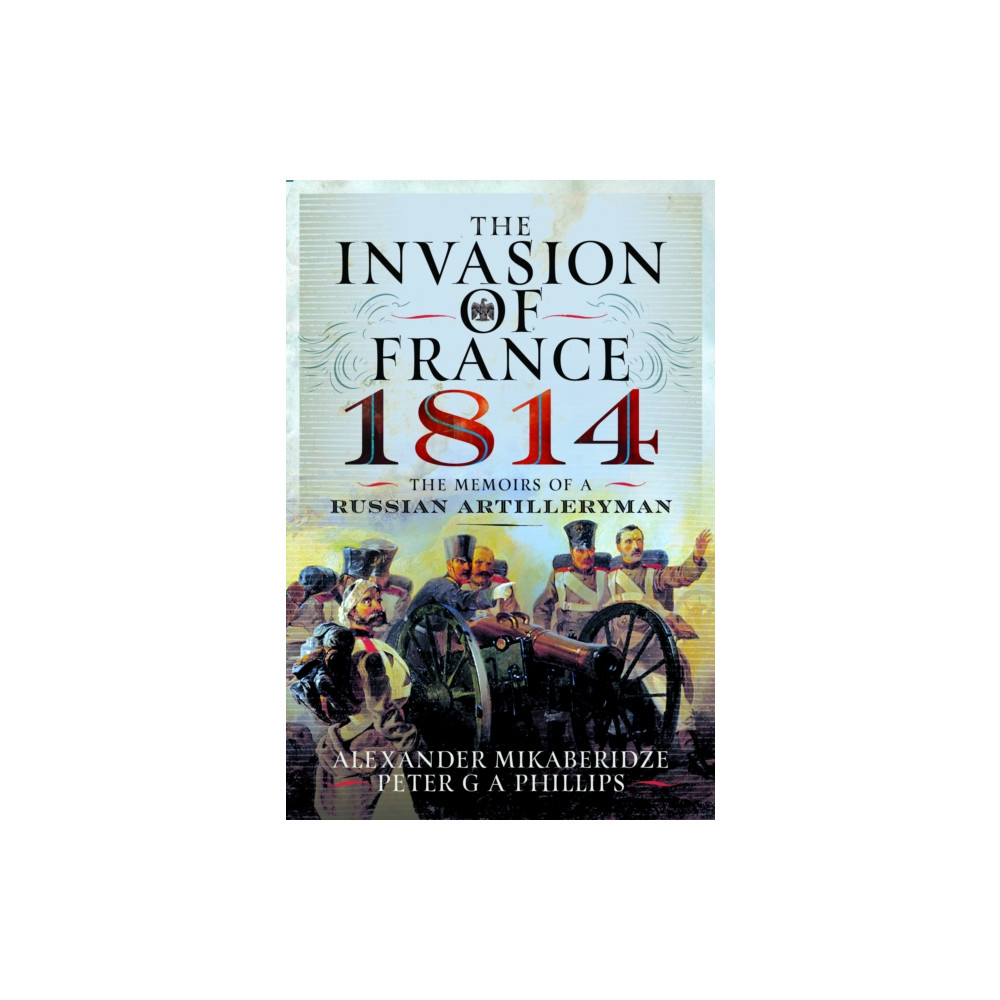 Produktbild för The Invasion of France, 1814 (inbunden, eng)
