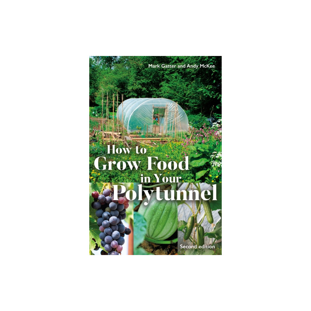 Produktbild för How to Grow Food in Your Polytunnel (häftad, eng)