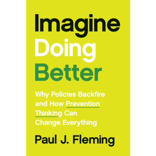 Johns Hopkins University Press Imagine Doing Better (inbunden, eng)