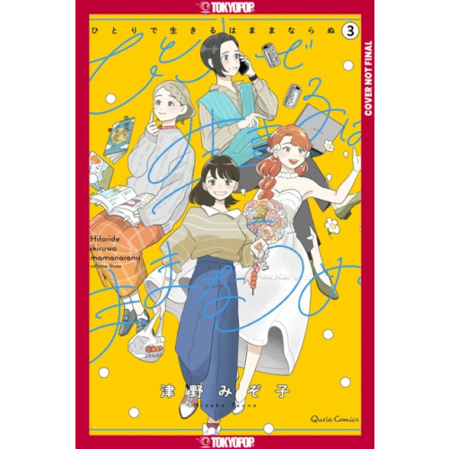 Tokyopop Press Inc You Can't Live All on Your Own!, Volume 3 (häftad, eng)