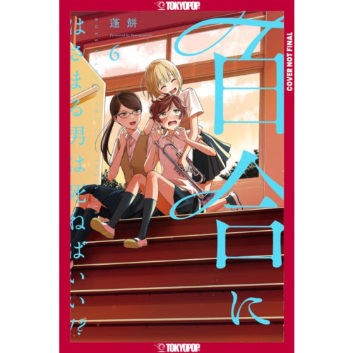 Tokyopop Press Inc Boys Gilding the Lily Shall Die!?, Volume 6 (häftad, eng)