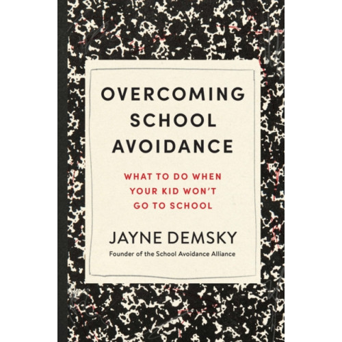 Union Square & Co. Overcoming School Avoidance (häftad, eng)