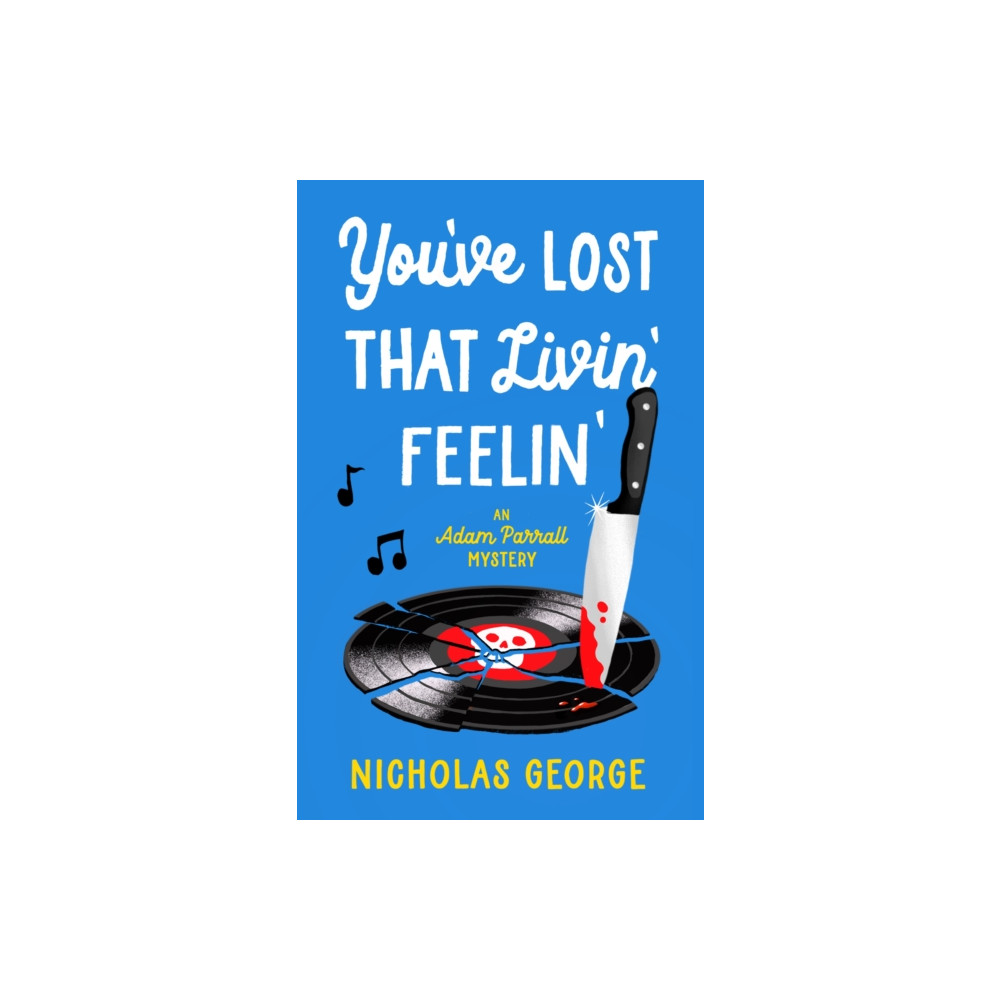 Produktbild för You’ve Lost That Livin’ Feelin’ (inbunden, eng)