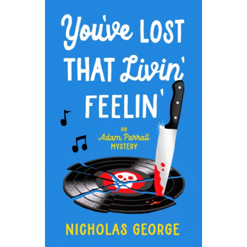 Joffe Books You’ve Lost That Livin’ Feelin’ (inbunden, eng)