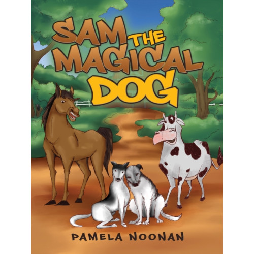 Austin Macauley Publishers Sam the Magical Dog (häftad, eng)
