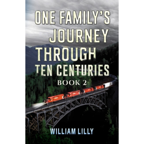 Austin Macauley Publishers One Family’s Journey Through Ten Centuries - Book 2 (häftad, eng)