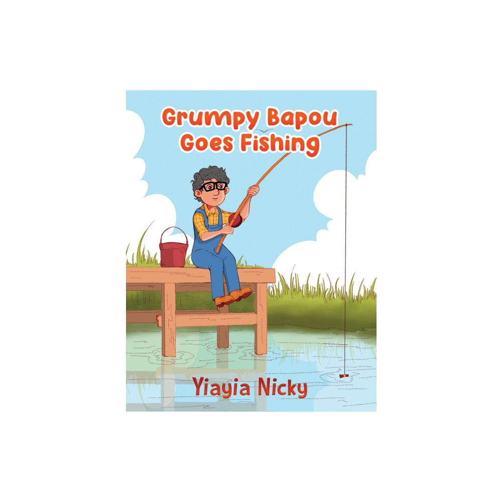 Produktbild för Grumpy Bapou Goes Fishing (inbunden, eng)
