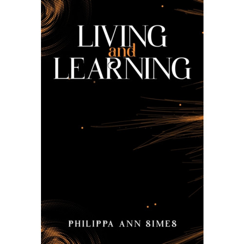 Austin Macauley Publishers Living and Learning (häftad, eng)