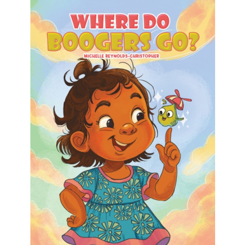 Austin Macauley Publishers Where Do Boogers Go? (häftad, eng)