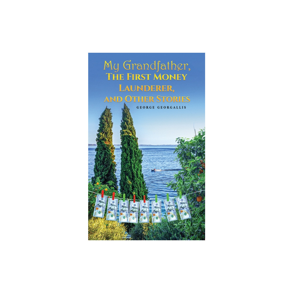 Produktbild för My Grandfather, The First Money Launderer, and Other Stories (häftad, eng)