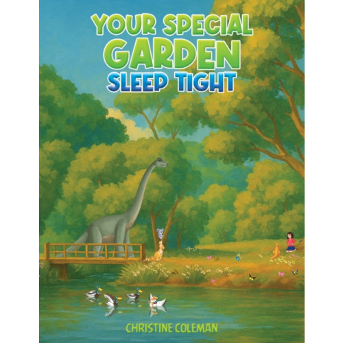 Austin Macauley Publishers Your Special Garden: Sleep Tight (häftad, eng)