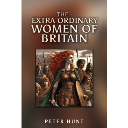 Austin Macauley Publishers The Extra Ordinary Women of Britain (häftad, eng)